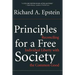Principles for a Free Society: Reconciling Individual Liberty with the Common Good