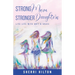 Strong Mom Stronger Daughters: Live Life with Grit & Grace