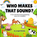 Who Makes That Sound? A Fun Animal Sound Book for Toddlers and Preschoolers: A playful, easy-to-read animal sound book for babies, toddlers, and presc
