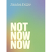 Not Now Now