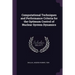 Computational Techniques and Performance Criteria for the Optimum Control of Nuclear System Dynamics