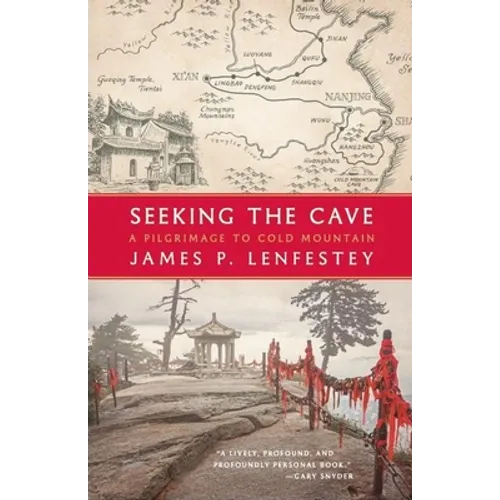 Seeking the Cave: A Pilgrimage to Cold Mountain