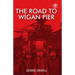 The Road To Wigan Pier