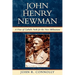 John Henry Newman: A View of Catholic Faith for the New Millennium