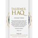 Taleemul Haq: VOLUME THREE - Sunnats of Reciting the Quraan Majeed, Dua, Visiting the Sick, Consoling the Bereaved, Salaam, Jumu'ah, Zul Hijjah, Eatin
