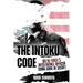 The Intoku Code: Delta Force's Intelligence Officer--Doing Good in Secret