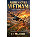 Airmen Over Vietnam: The OV-10 Bronco Story