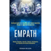 Empath: Survival Guide for Empaths and Highly Sensitive People to Healing Themselves (Develop Telepathy, Intuition, Chakras, Clairvoyance, Aura Readin