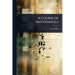 A Course of Mathematics