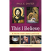 This I Believe: A Faith That Does Justice