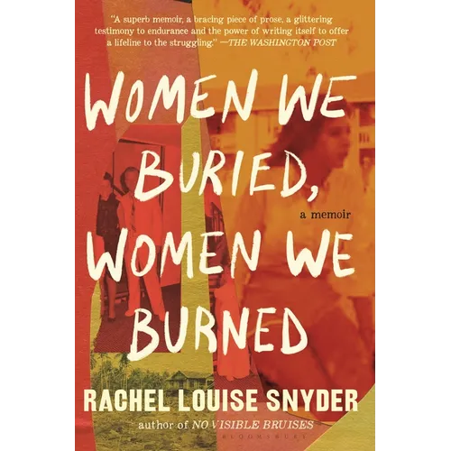 Women We Buried, Women We Burned: A Memoir