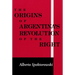 Origins of Argentina's Revolution of the Right