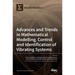Advances and Trends in Mathematical Modelling, Control and Identification of Vibrating Systems