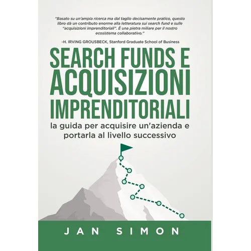 Search Funds e Acquisizioni Imprenditoriali: la guida per acquisire un'azienda e portarla al livello successivo