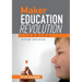 Maker Education Revolution