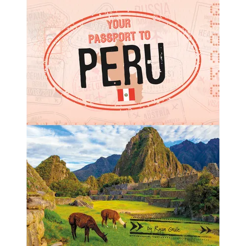 Your Passport to Peru