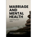 Marriage and Mental Health: Supporting Each Other
