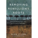 Removing Rebellion's Roots: Seeing and Severing Satan's Lies with the Sword of God's Word