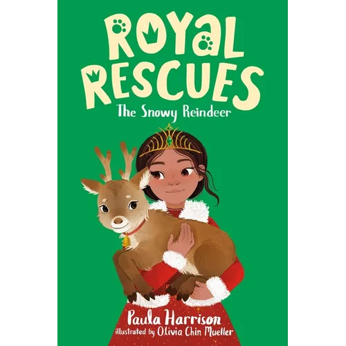 Royal Rescues #3: The Snowy Reindeer