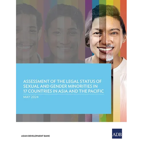Assessment of the Legal Status of Sexual and Gender Minorities in 17 Countries in Asia and the Pacific