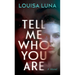 Tell Me Who You Are