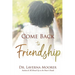 Come Back to Friendship