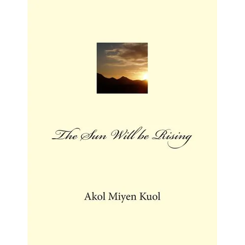 The Sun Will be Rising