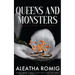 Queens and Mosters