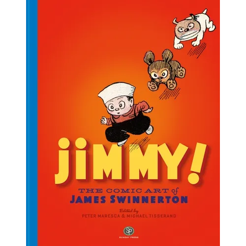 Jimmy! the Comic Art of James Swinnerton