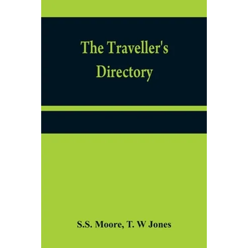 The traveller's directory: or, A pocket companion, shewing the course of the main road from Philadelphia to New York; and from Philadelphia to Washing