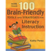 More Than 100 Brain-Friendly Tools and Strategies for Literacy Instruction