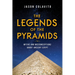 Legends of the Pyramids: Myths and Misconceptions about Ancient Egypt