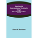 Experimental Determination of the Velocity of Light; Made at the U.S. Naval Academy, Annapolis