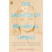 The Sadness of Beautiful Things: Stories
