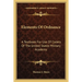 Elements Of Ordnance: A Textbook For Use Of Cadets Of The United States Military Academy