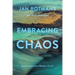 Embracing Chaos: How to Deal with a World in Crisis?