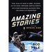 Amazing Stories of the Space Age: True Tales of Nazis in Orbit, Soldiers on the Moon, Orphaned Martian Robots, and Other Fascinating Accounts from the