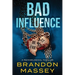 Bad Influence: A Psychological Thriller