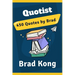 Quotist: 450 Quotes by Brad
