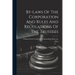 By-laws Of The Corporation And Rules And Regulations Of The Trustees