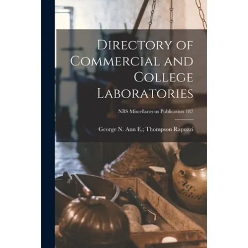 Directory of Commercial and College Laboratories; NBS Miscellaneous Publication 187