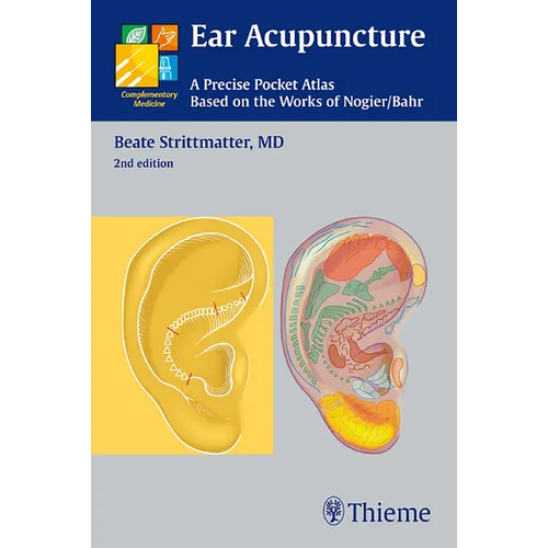 Ear Acupuncture: A Precise Pocket Atlas, Based on the Works of Nogier/Bahr