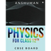 Physics for Class 12th: Cbse Board