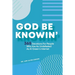 God Be Knowin': 365 Devotions For People Who Are As Undefeated As Al Green's Internet