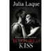 Tortured Kiss