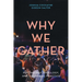 Why We Gather: Psychology, Theology, and Liturgical Practice