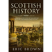 Scottish History: A Concise Overview of the History of Scotland From Start to End