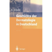 Geschichte Der Dermatologie in Deutschland