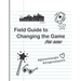 Theworkingsinglemom. com's Field Guide to Changing the Game... For 2020