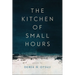 The Kitchen of Small Hours